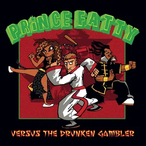 Prince Fatty versus the Drunken gambler